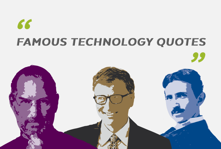 Famous quotes and sayings about technology