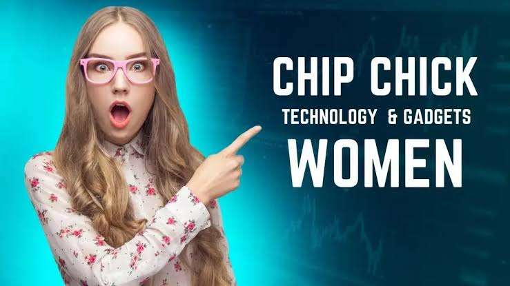 What is chip chick technology for women